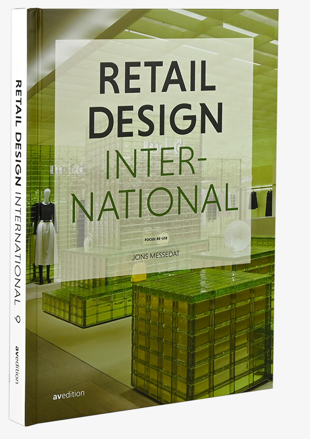 Retail Design International Vol. 9 – Components, Spaces, Buildings