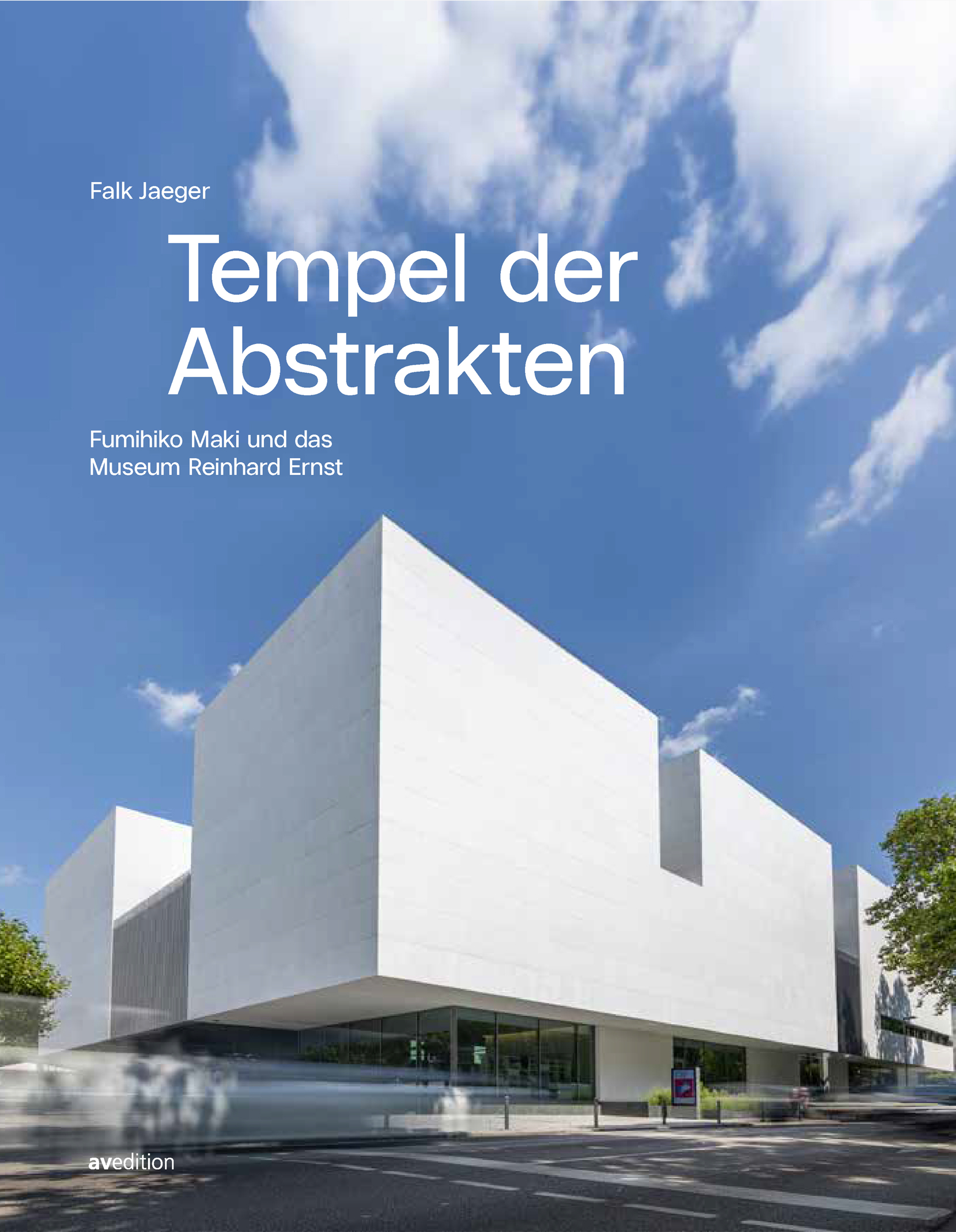 Tempel der Abstrakten – Fumihiko Maki und das Museum Reinhard  Ernst 