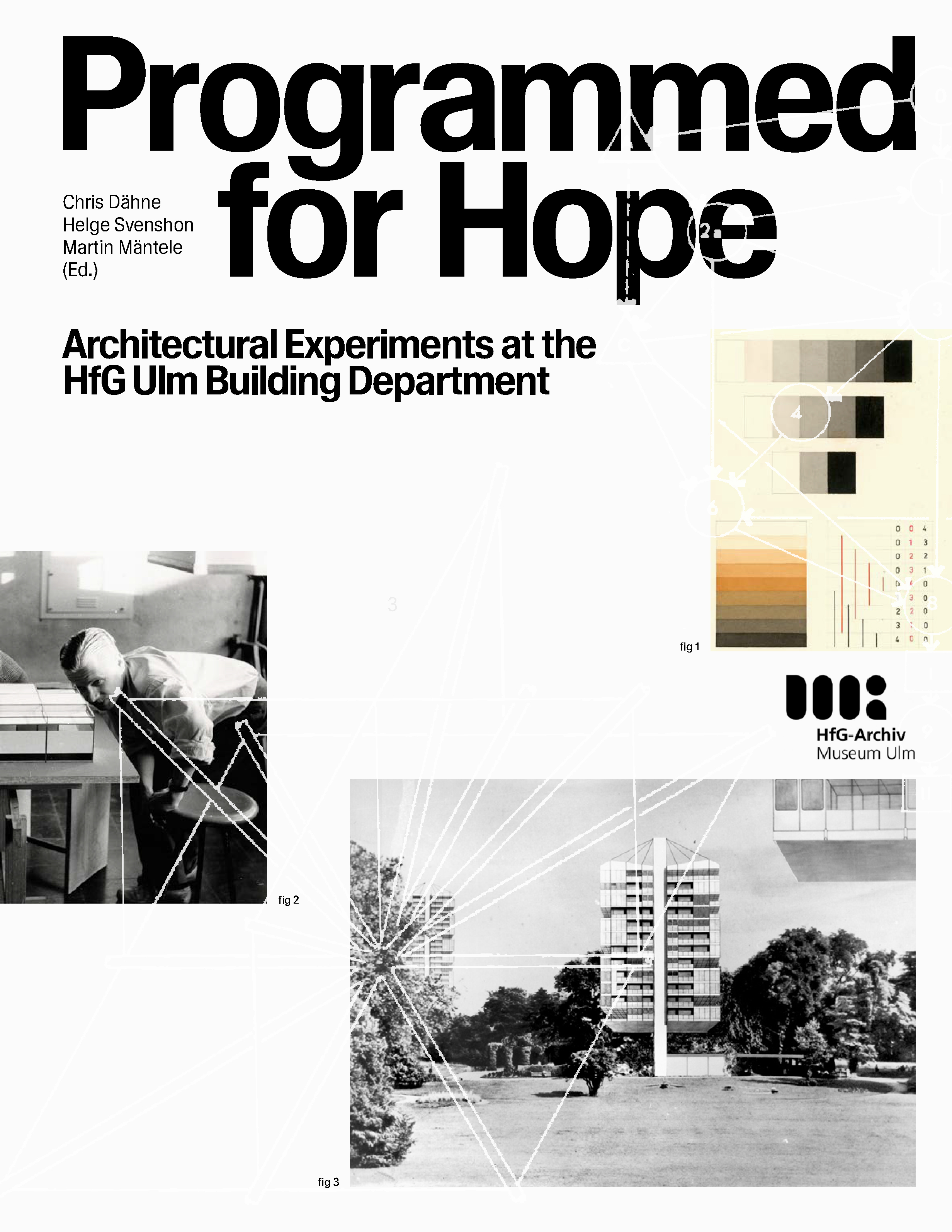 Programmed for Hope – Architectural Experiments at the HfG Ulm