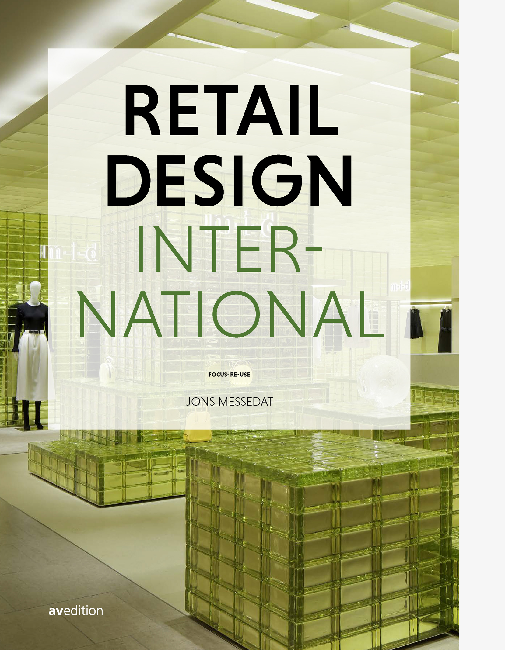 Retail Design International Vol. 9 – Components, Spaces, Buildings